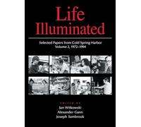 Life Illuminated, Vol. 2: Selected Papers from Cold Spring Harbor, Volume 2 (1972-1994) [With CDROM]