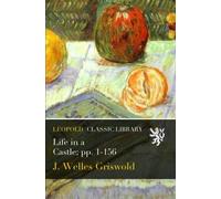 Life in a Castle; pp. 1-156