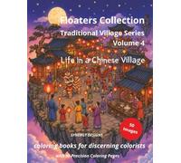 Life in a Chinese Village: Traditional Village Series (Traditional Village Series in the Floaters Collection)
