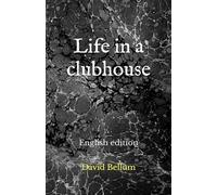 Life in a clubhouse (La vida en un Club House)