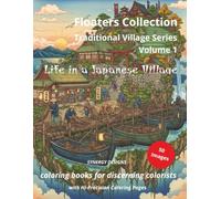 Life in a Japanese Village: Traditional Village Series (Traditional Village Series in the Floaters Collection)