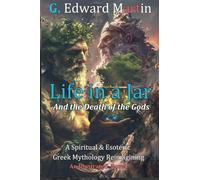 Life in a Jar: And the Death of the Gods