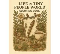 Life in a Tiny People World Coloring Book