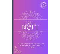 Life in Draft, More to Come - Coral Purple Edition: A Guided Notebook for Channeling Visions, Signs, and Sacred Shifts