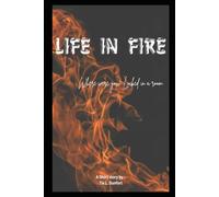 Life In Fire