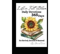 Life in Full Bloom: Illustrated Edition