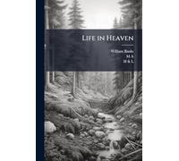 Life in Heaven