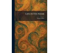 Life in His Name