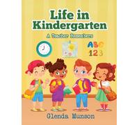 Life in Kindergarten: A Teacher Remembers