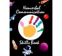 Life in Pictures: A Nonverbal Communication Guide