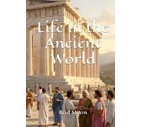 Life in the Ancient World