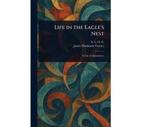 Life in the Eagle's Nest