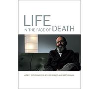 Life in the Face of Death: Honest Conversation with Ed Dobson and Mart DeHaan [USA] [DVD]