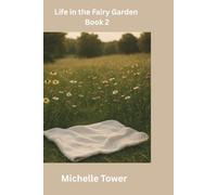Life in the Fairy Garden Book 2:: Carried and Known (The Fairy Garden Series)