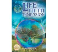 Life in the Fifth Dimension: A 5D Vacation