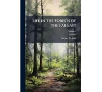 Life in the Forests of the Far East