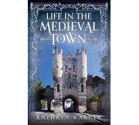 Life in the Medieval Town