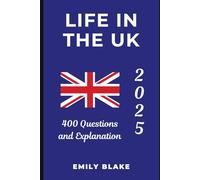 Life in the UK: 400 Practice Questions & Explanation