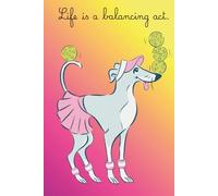 Life is a Balancing Act: Thoughts, Lists, Chaos ... Covered!