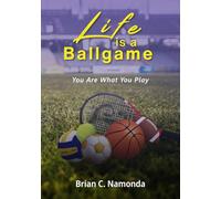 Life is a Ballgame: You Are What You Play