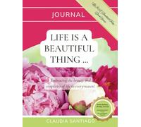Life Is A Beautiful Thing - Journal: Edition 1 - 30 Day (Hardcover - Full Colour)