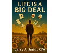 Life Is a Big Deal