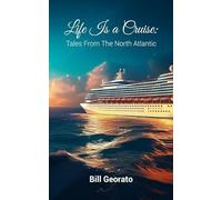 Life Is A Cruise: Tales from the North Atlantic