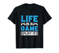 Life is a Game Play it Funny Gaming Quotes Camiseta