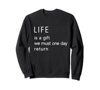 Life Is a GlFT - Camiseta de recordatorio mínimo Sudadera