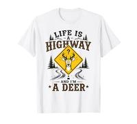 Life is A Highway and I'm A Deer Fast Food Dank Tonto Meme Camiseta