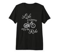 Life is a Journey Enjoy The Ride | Aventura en Bicicleta Camiseta Premium