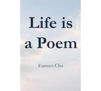 Life is a Poem: Poems by a Young Writer