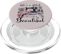 Life Is A Stitch Make It Beautiful Quilter Quilting Sewing PopSockets PopGrip para MagSafe
