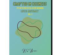 Life is Abstract - Vol. 2: Crafted in Coziness (The Life is Abstract series - Crafted in coziness)