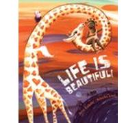 Life Is Beautiful!