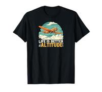 Life Is Better At Altitude Pilot Airplane Flying Design Camiseta