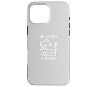 Life is Better at The Cabin Carcasa para iPhone 16 Pro MAX