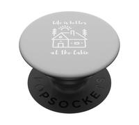 Life is Better at the Cabin PopSockets PopGrip Adhesivo