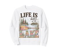 Life Is Better At The Lake Life Lover Lakehouse Boating Sudadera