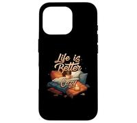 Life is Better Cozy Comfort Hygge Home Carcasa para iPhone 16 Pro