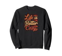 Life is Better Cozy Comfort Text Design Sudadera