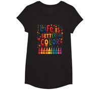 Life Is Better In Color Crayon Art - Cita inspiradora Camiseta, Niñas, Negro, Pequeña
