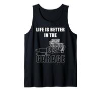 Life is Better in the Garage: Car Mechanic Funny Graphic Camiseta sin Mangas