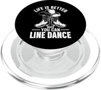 Life Is Better Line Dance Country Music Funny Line Dance PopSockets PopGrip para MagSafe