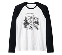 Life is Better Offline - Camping & Hiking Outdoors Nature Camiseta Manga Raglan