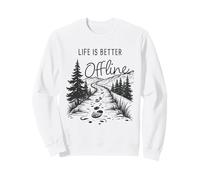 Life is Better Offline - Camping & Hiking Outdoors Nature Sudadera