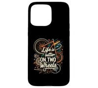 Life Is Better On Two Wheels Bicycle Cycling Bike Rider Carcasa para iPhone 15 Pro MAX