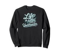 Life Is Better Underwater Scuba Diving Ocean Sea Sudadera