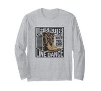 Life Is Better When You Can Line Dance Frase Western Country Manga Larga