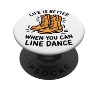 Life Is Better When You Can Line Dance Frase Western Country PopSockets PopGrip Adhesivo